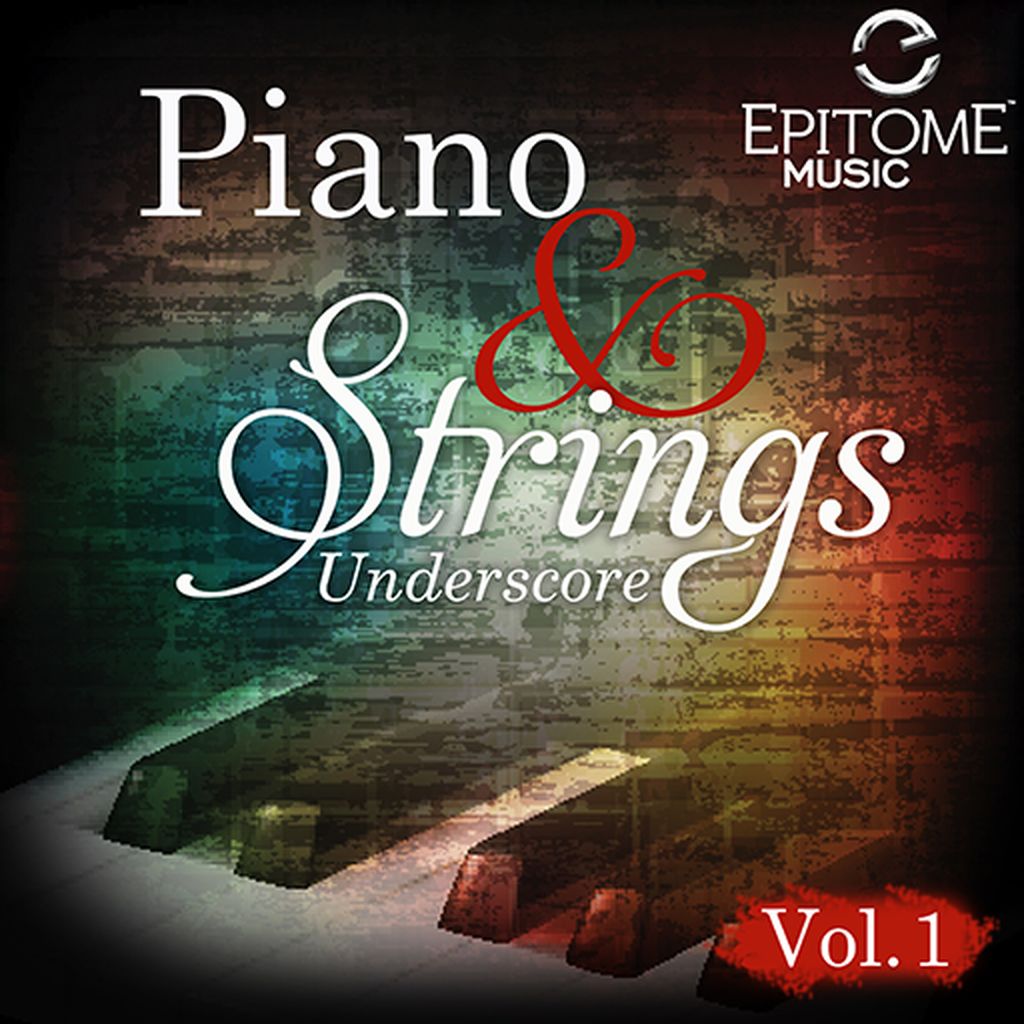 Piano and Strings Underscore Vol. 1