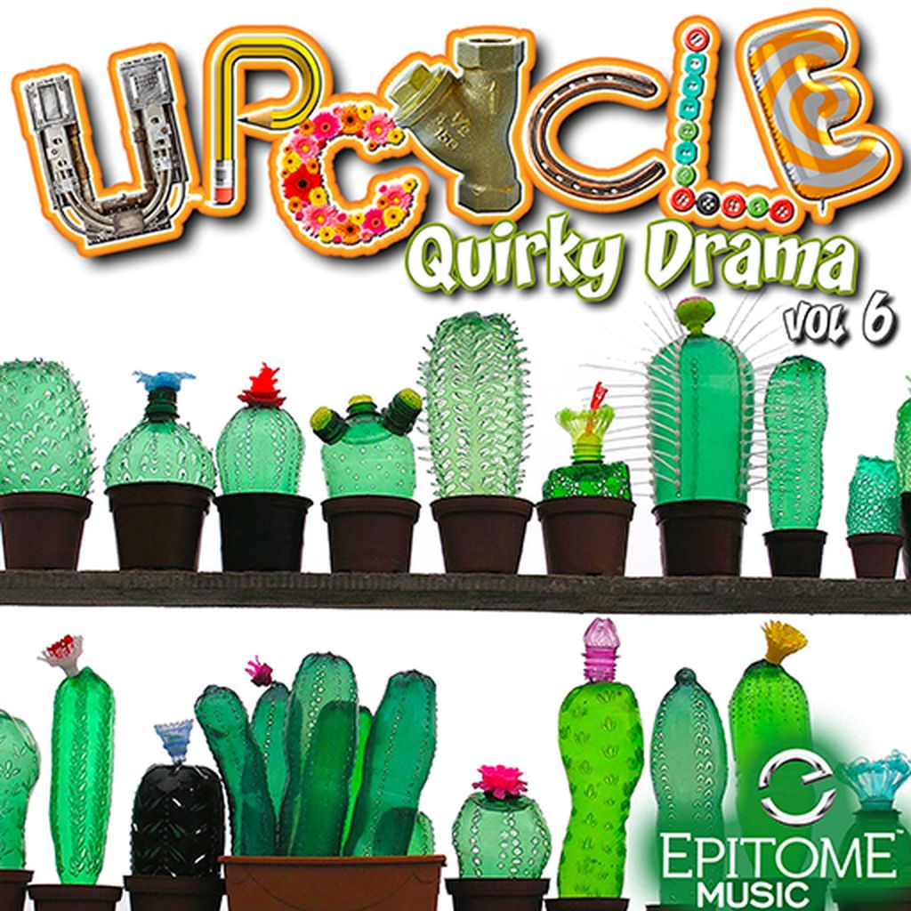 Upcycle - Quirky Drama Vol. 6
