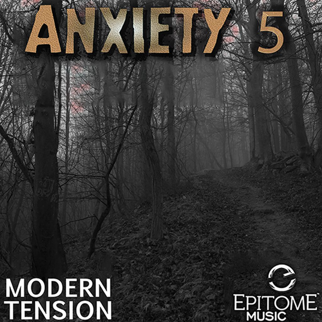 Anxiety - Modern Tension Vol. 5