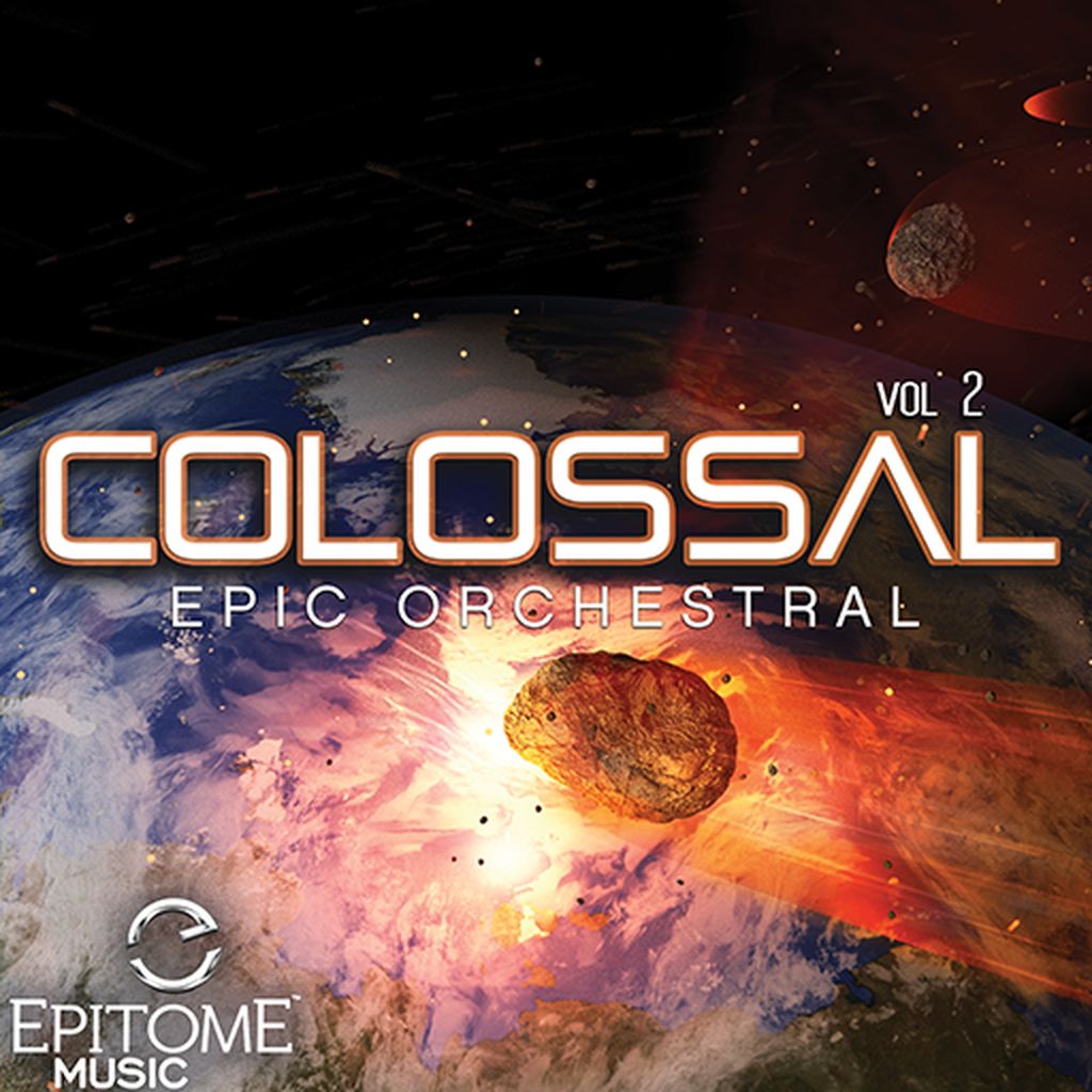 Colossal - Epic Orchestral Series 2