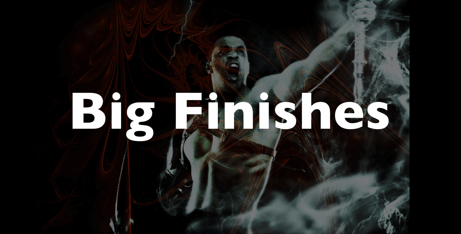 Big-Finishes.png
