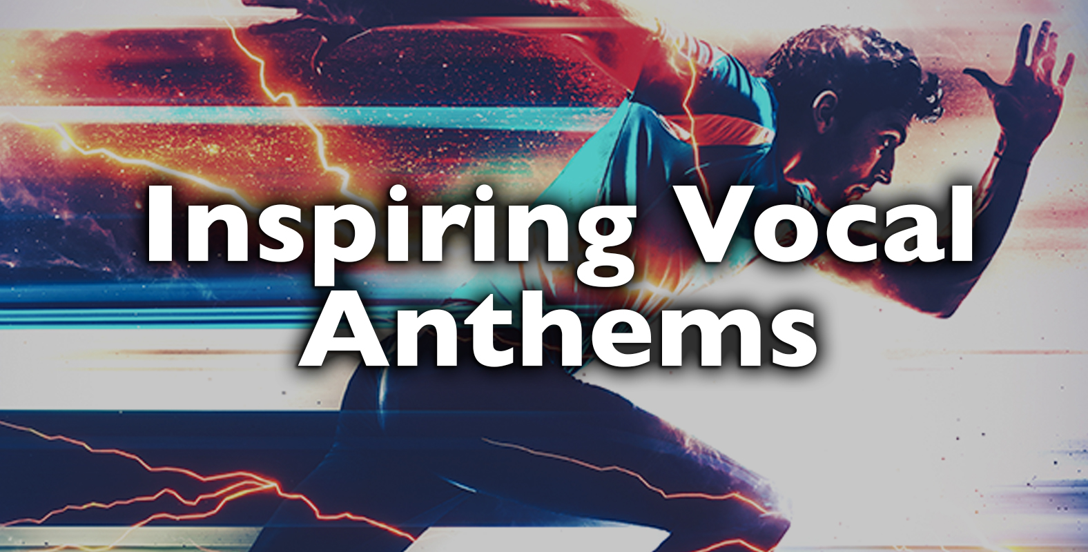 Inspiring-Vocal-Anthems.jpg